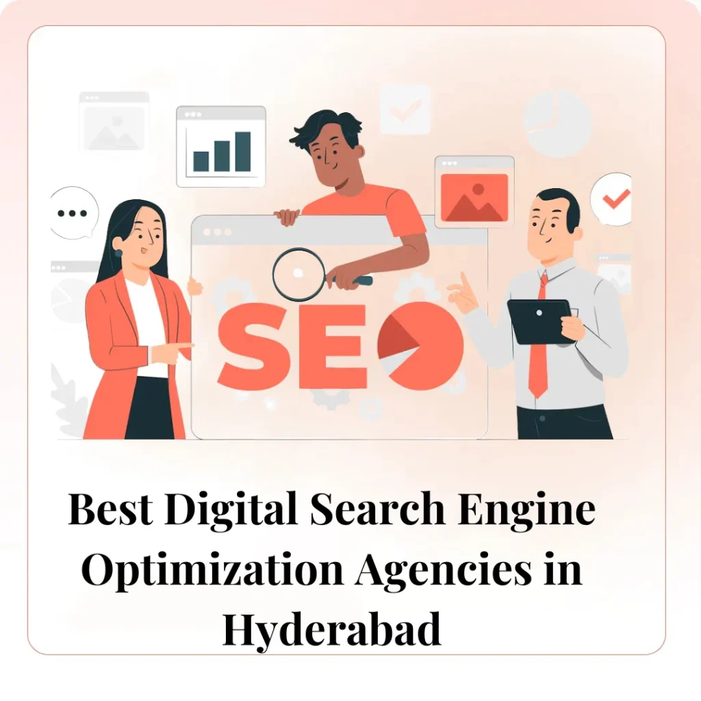 Best Digital Search Engine Optimization Agencies in Hyderabad