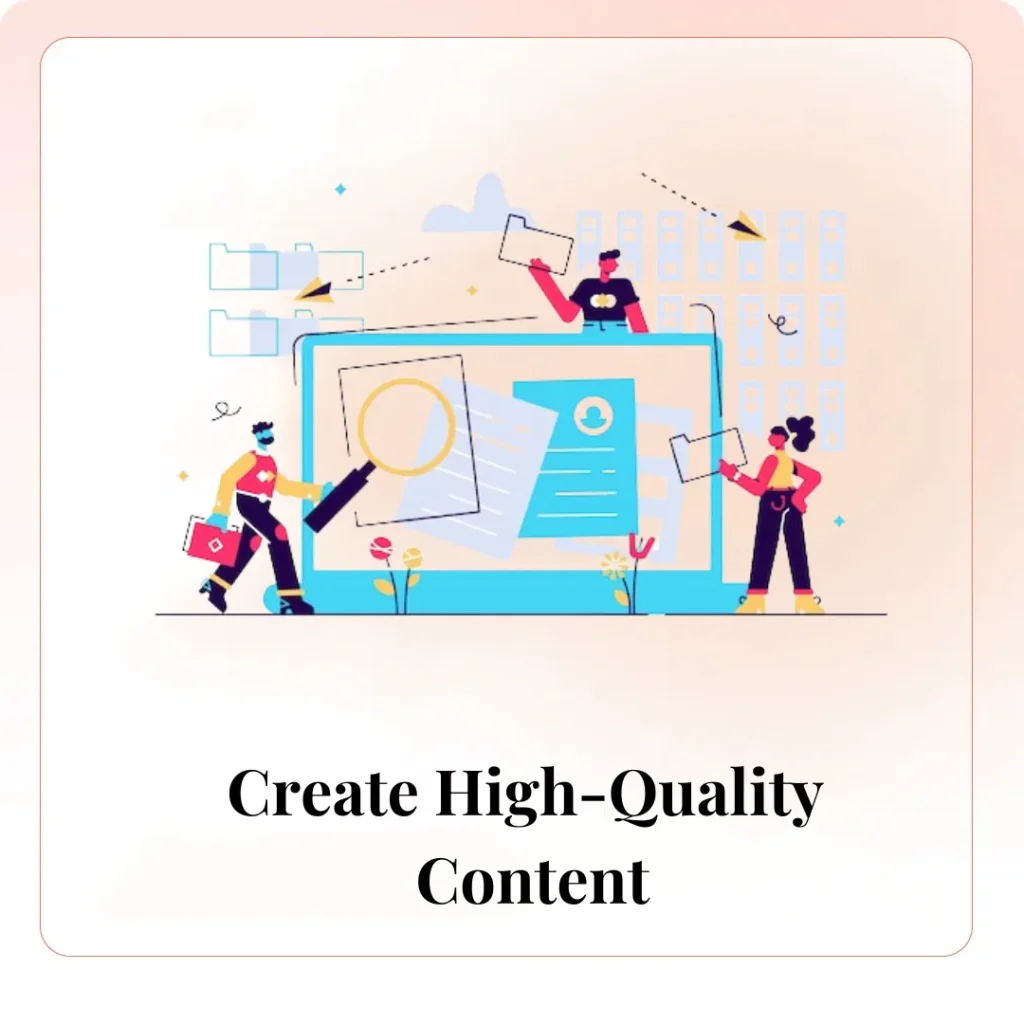 Create High-Quality Content