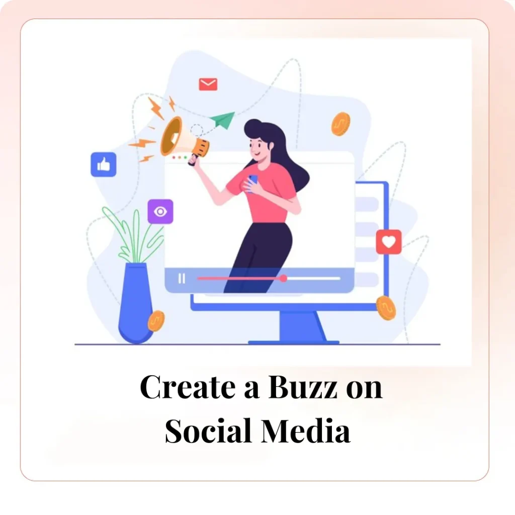 Create a Buzz on Social Media