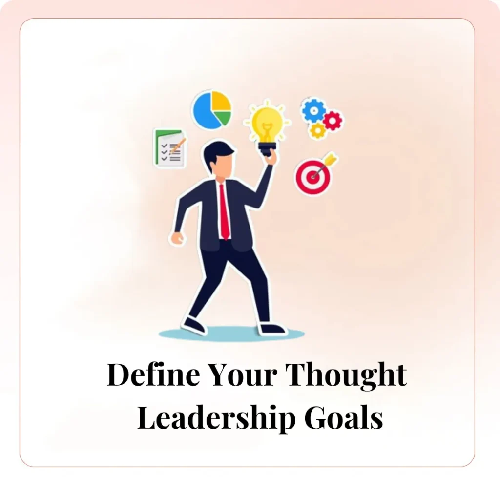 Define Your Thought Leadership Goals