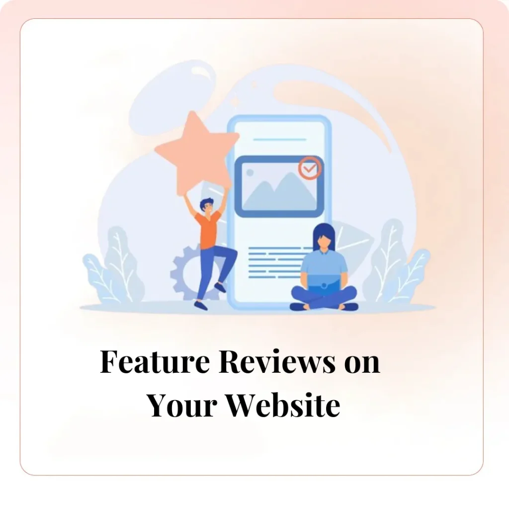 Feature Reviews on Your Website