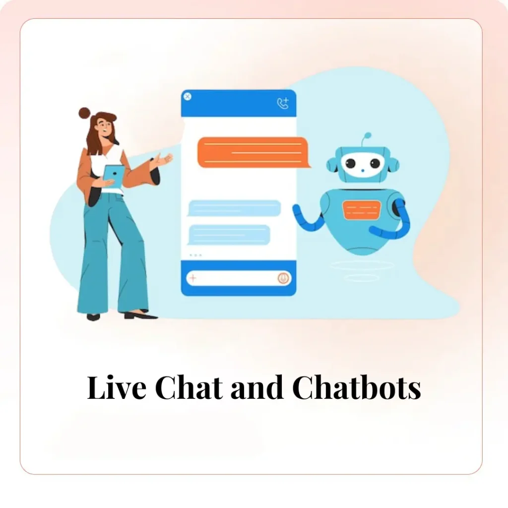 Live Chat and Chatbots