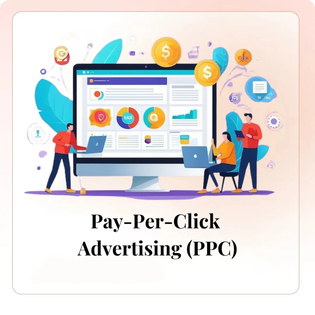 Pay-Per-Click Advertising (PPC)