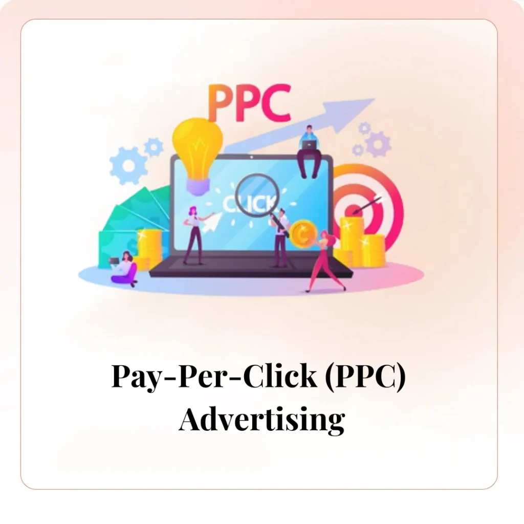 Pay-Per-Click (PPC) Advertising