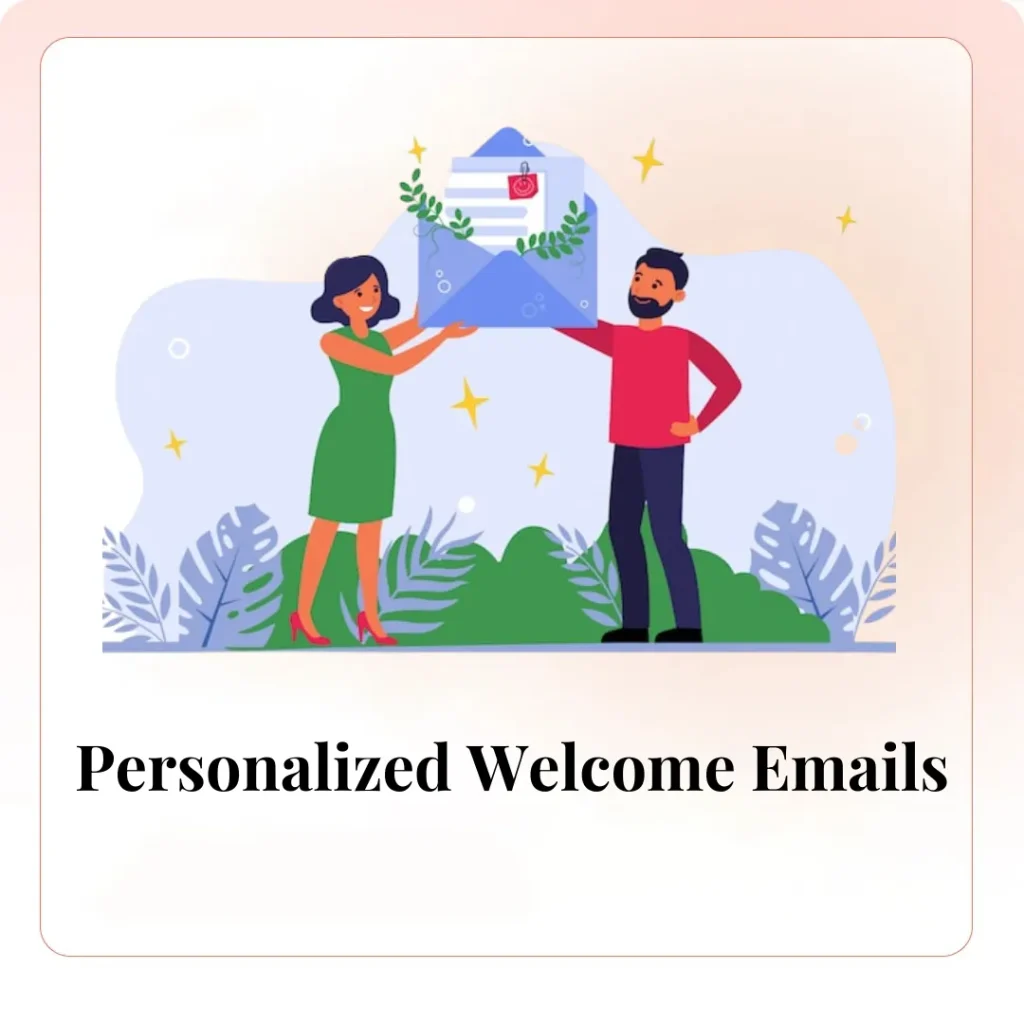 Personalized Welcome Emails