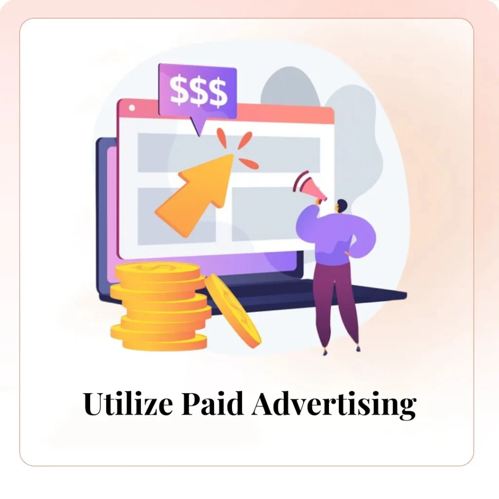 Utilize Paid Advertising