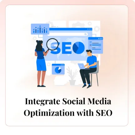 Integrate Social Media Optimization with SEO