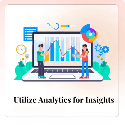 Utilize Analytics for Insights